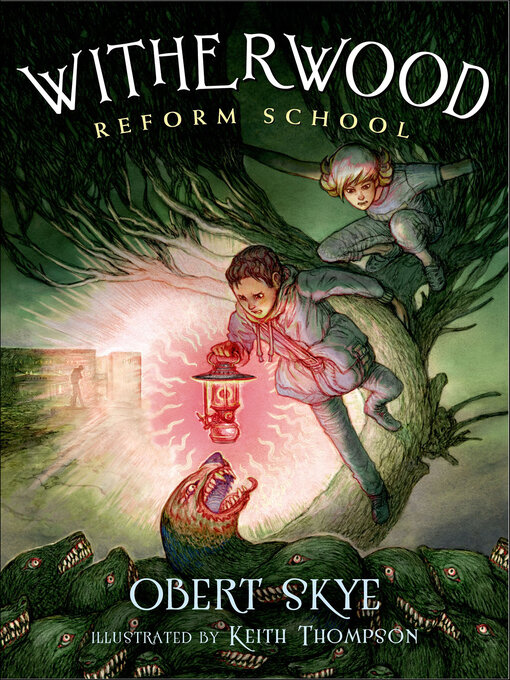 Title details for Witherwood Reform School by Obert Skye - Available